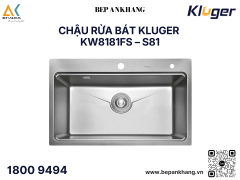 Chậu rửa bát 1 hố Kluger KW8181FS S81 - Inox POSCO 304 - LINEN dập nổi chống xước